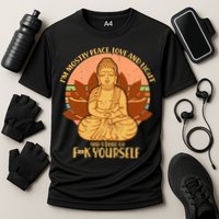 I'm Mostly Peace Love Light Yoga Buddha Performance Shirt