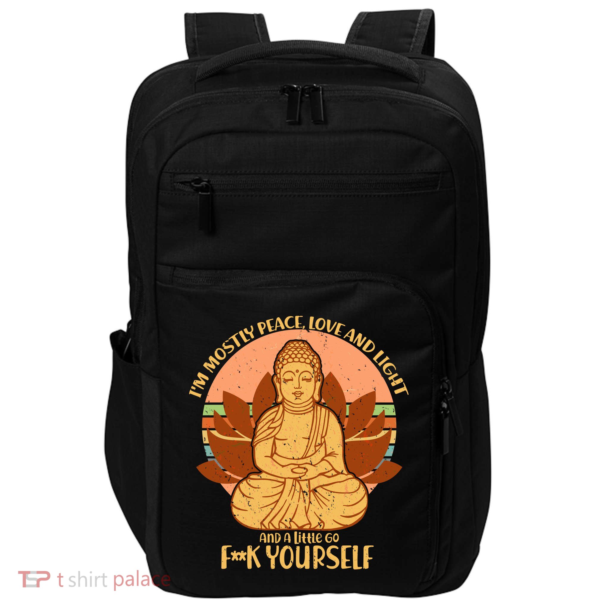 I'm Mostly Peace Love Light Yoga Buddha Impact Tech Backpack