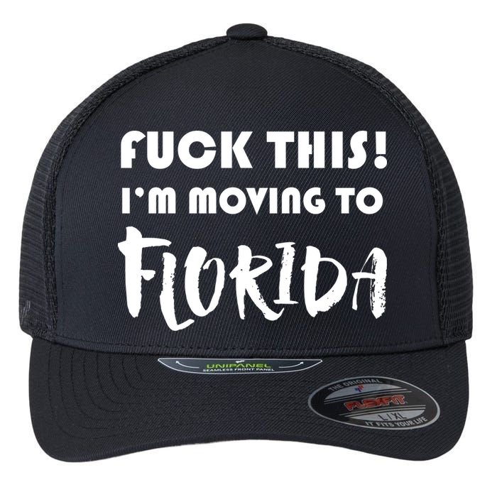 I'm Moving To Florida Flexfit Unipanel Trucker Cap