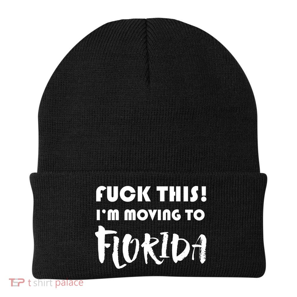 I'm Moving To Florida Beanie