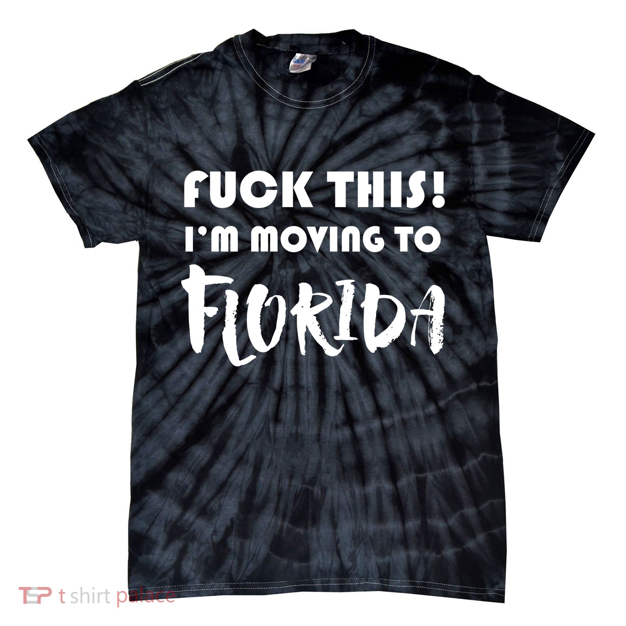 I'm Moving To Florida Tie-Dye T-Shirt
