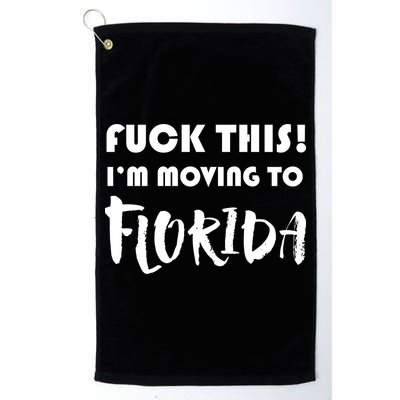 I'm Moving To Florida Golf Towel