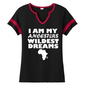 I'm My Ancestors Wildest Dreams Black History Ladies Halftime Notch Neck Tee