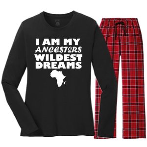 I'm My Ancestors Wildest Dreams Black History Women's Long Sleeve Flannel Pajama Set 