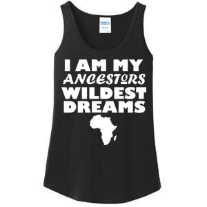 I'm My Ancestors Wildest Dreams Black History Ladies Essential Tank