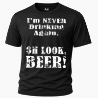 I'm Never Drinking Again Oh Look BEER Performance Shirt