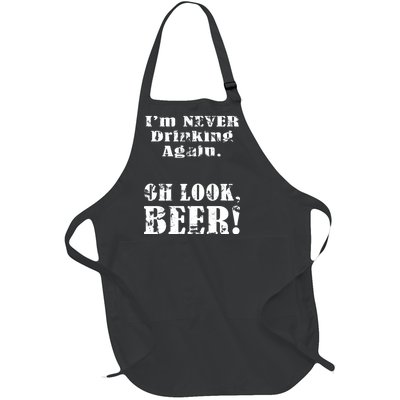 I'm Never Drinking Again Oh Look BEER Full-Length Apron With Pockets