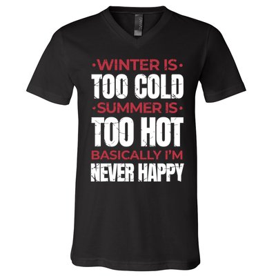 I'm Never Happy V-Neck T-Shirt