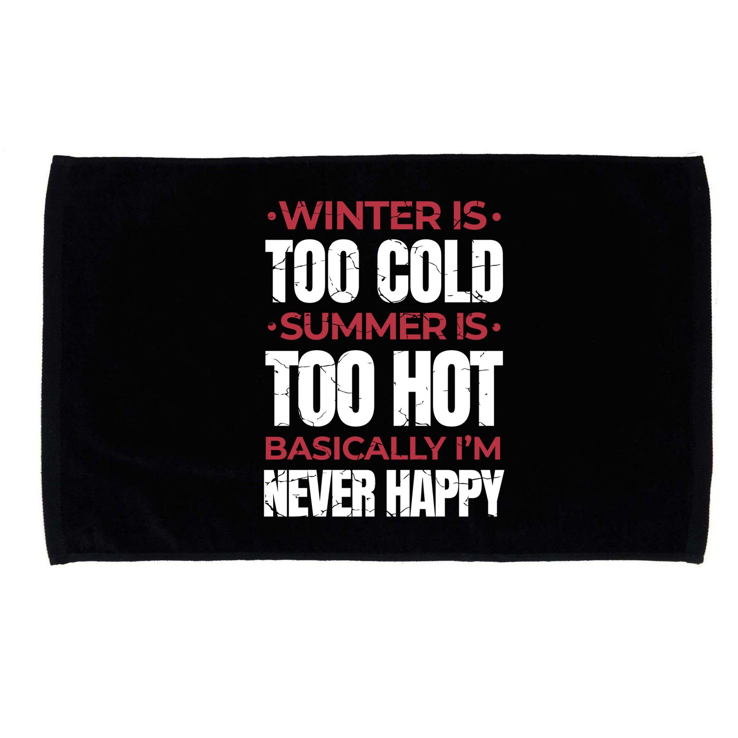 I'm Never Happy Microfiber Hand Towel