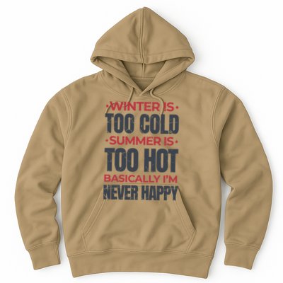 I'm Never Happy Hoodie