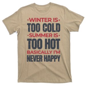 I'm Never Happy T-Shirt