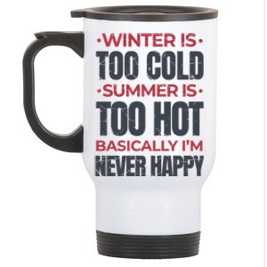 I'm Never Happy Stainless Steel Travel Mug