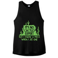 I'm No Cactus Expert But I Know a Prick When I See One Ladies PosiCharge Tri-Blend Wicking Tank