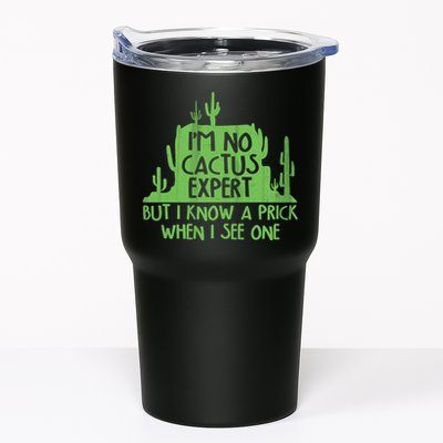 I'm No Cactus Expert But I Know a Prick When I See One Tumbler
