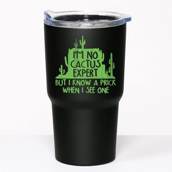 I'm No Cactus Expert But I Know a Prick When I See One Tumbler