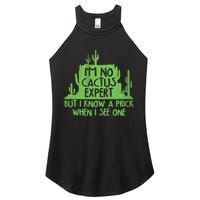I'm No Cactus Expert But I Know a Prick When I See One Women's Perfect Tri Rocker Tank