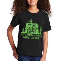 I'm No Cactus Expert But I Know a Prick When I See One Kids T-Shirt