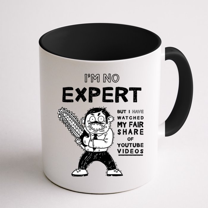I'm No Expert Funny Video Mug