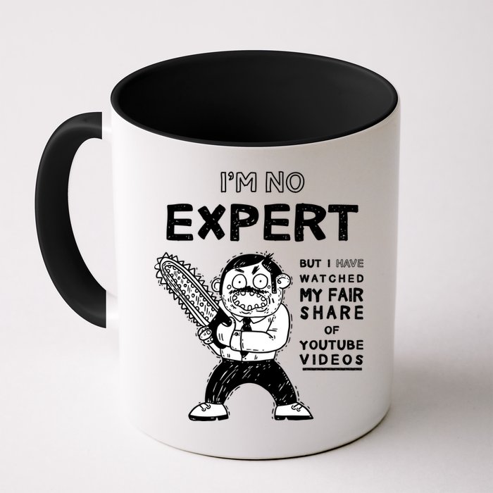 I'm No Expert Funny Video Mug