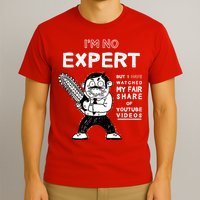 I'm No Expert Funny Video T-Shirt