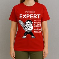 I'm No Expert Funny Video T-Shirt