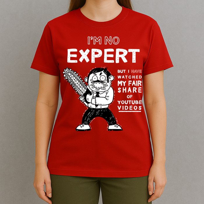 I'm No Expert Funny Video T-Shirt