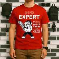 I'm No Expert Funny Video T-Shirt