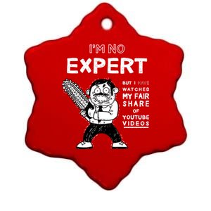 I'm No Expert Funny Video Ceramic Star Ornament