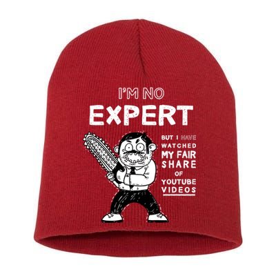I'm No Expert Funny Video Short Acrylic Beanie
