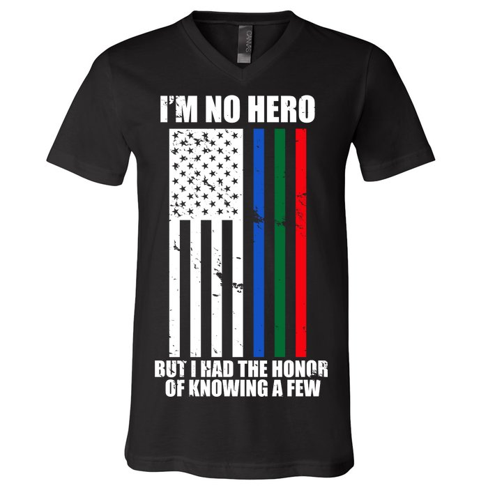 I'm No Hero Bu I Had The Honor Of Knowing A Few V-Neck T-Shirt