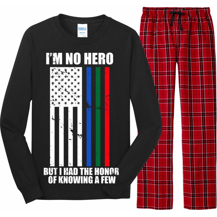 I'm No Hero Bu I Had The Honor Of Knowing A Few Long Sleeve Pajama Set