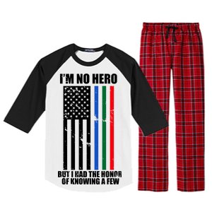 I'm No Hero Bu I Had The Honor Of Knowing A Few Raglan Sleeve Pajama Set