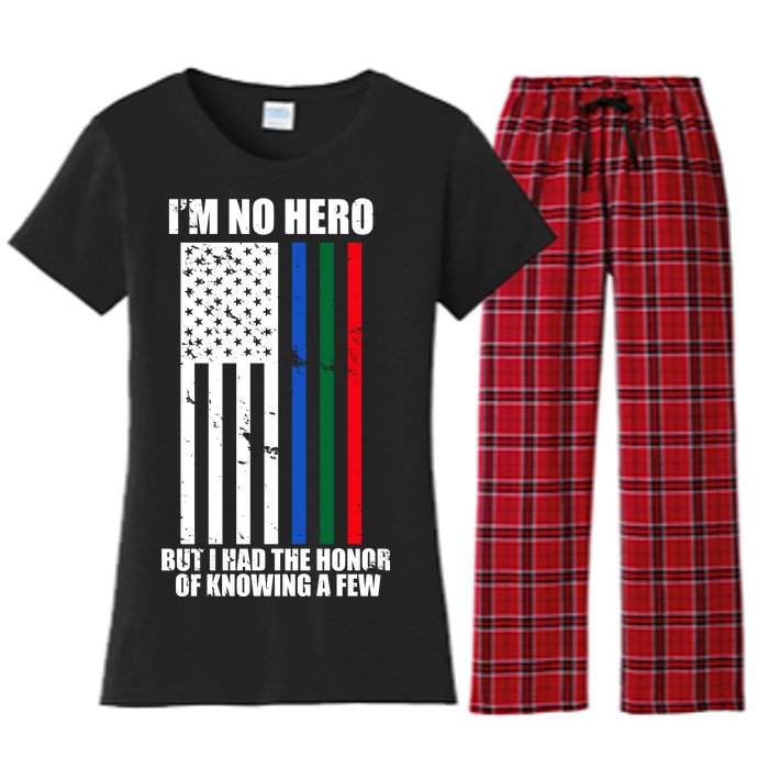 I'm No Hero Bu I Had The Honor Of Knowing A Few Women's Flannel Pajama Set