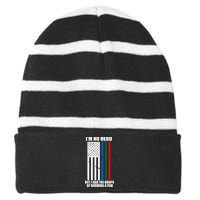 I'm No Hero Bu I Had The Honor Of Knowing A Few Striped Beanie with Solid Band