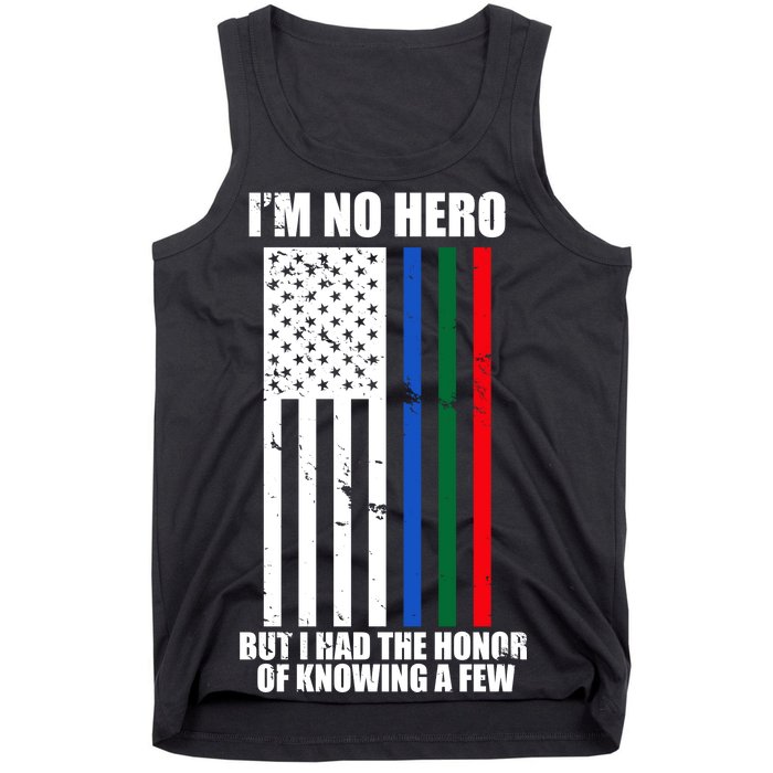 I'm No Hero Bu I Had The Honor Of Knowing A Few Tank Top