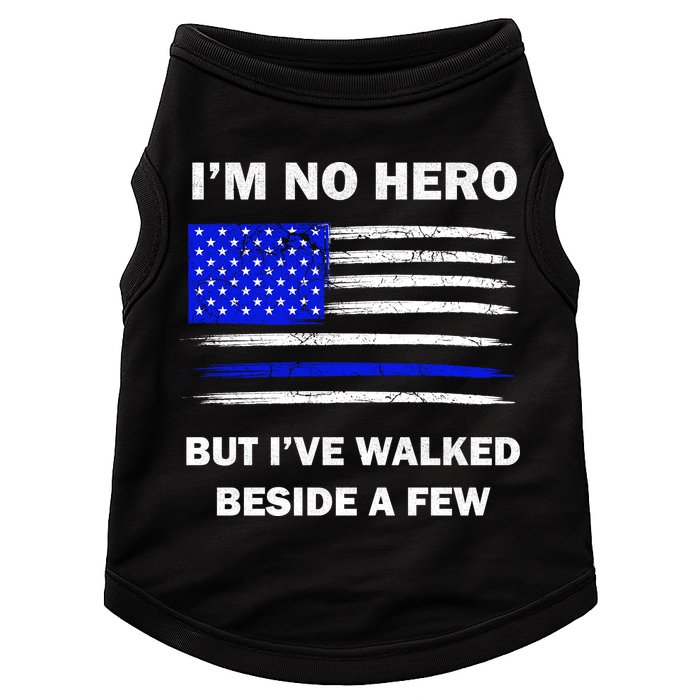 I'm No Hero But I've Walked Beside A Few Doggie Tank