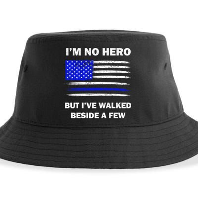 I'm No Hero But I've Walked Beside A Few Sustainable Bucket Hat