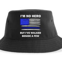 I'm No Hero But I've Walked Beside A Few Sustainable Bucket Hat