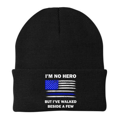 I'm No Hero But I've Walked Beside A Few Beanie