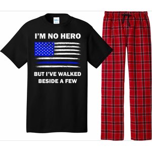 I'm No Hero But I've Walked Beside A Few Pajama Set