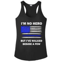 I'm No Hero But I've Walked Beside A Few Ladies PosiCharge Competitor Racerback Tank