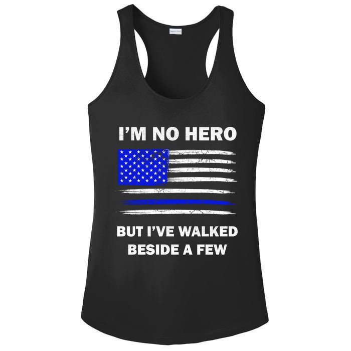 I'm No Hero But I've Walked Beside A Few Ladies PosiCharge Competitor Racerback Tank