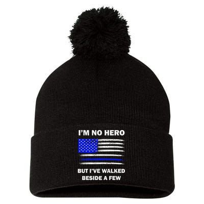 I'm No Hero But I've Walked Beside A Few Pom Pom 12in Knit Beanie