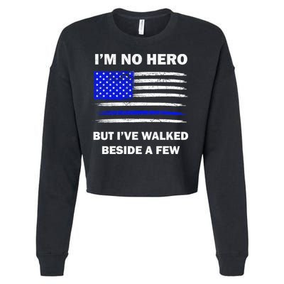 I'm No Hero But I've Walked Beside A Few Cropped Pullover Crew