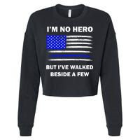 I'm No Hero But I've Walked Beside A Few Cropped Pullover Crew
