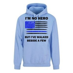 I'm No Hero But I've Walked Beside A Few Unisex Surf Hoodie