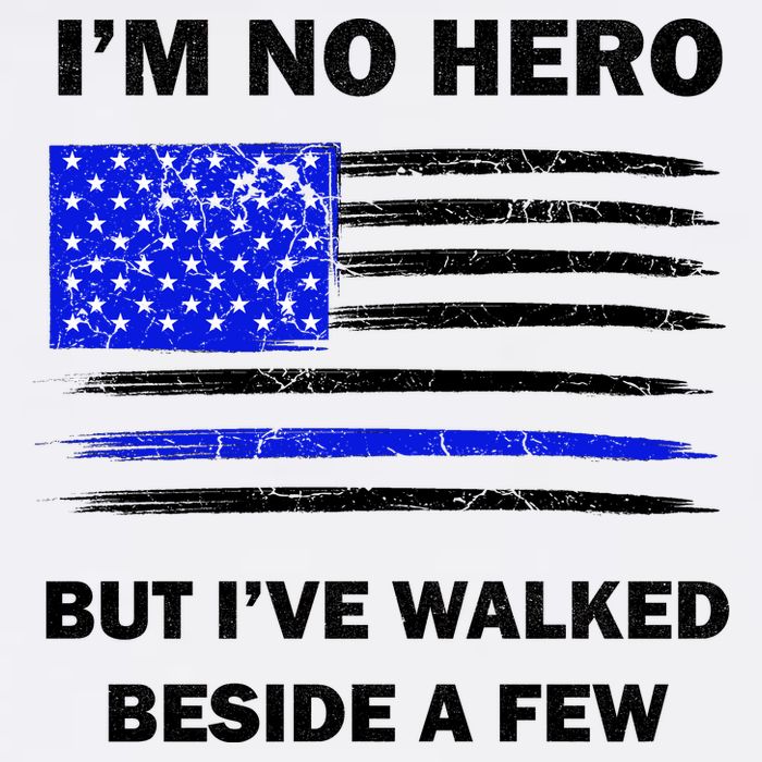 I'm No Hero But I've Walked Beside A Few Garment-Dyed Sweatshirt