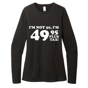 I'm Not 50 Funny Birthday Womens CVC Long Sleeve Shirt