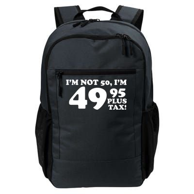 I'm Not 50 Funny Birthday Daily Commute Backpack