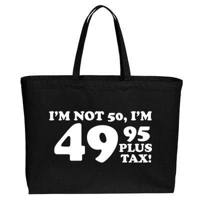 I'm Not 50 Funny Birthday Cotton Canvas Jumbo Tote